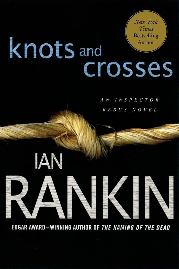 Knots and Crosses, by Ian Rankin